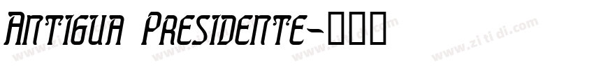 Antigua Presidente字体转换